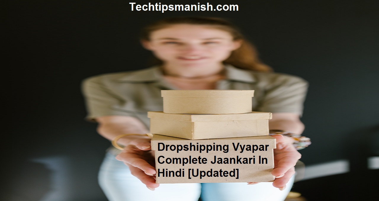 Dropshipping Vyapar Complete Jaankari In Hindi [Updated]