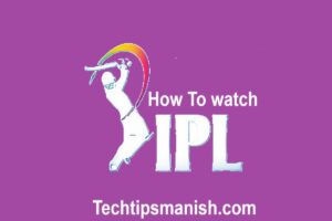 How to watch IPL live