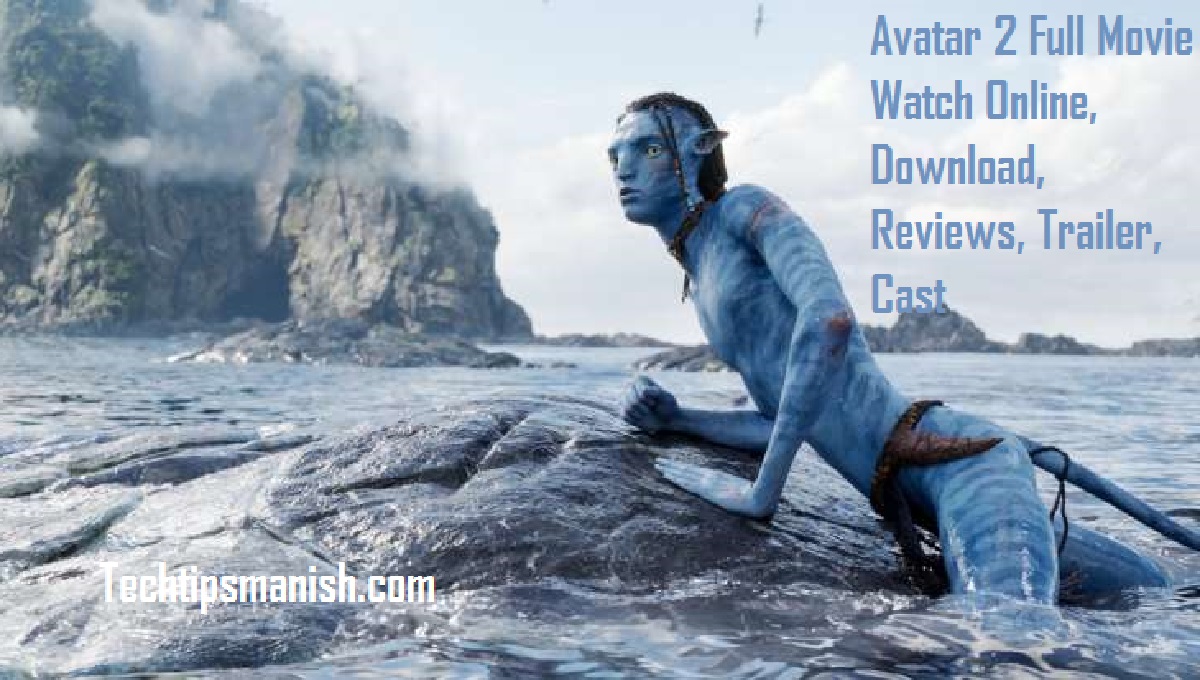 Avatar 2 Full Movie Watch Online, Download, Reviews, Trailer, Cast
