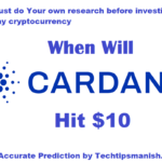 When Will Cardano Hit $10 Can ADA to $10