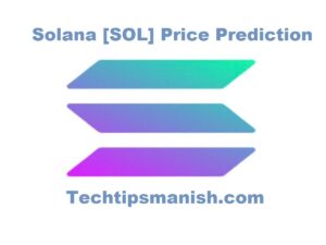 Solana [SOL] Price Prediction