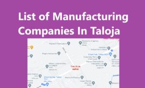 List of Manufacturing Companies In Taloja