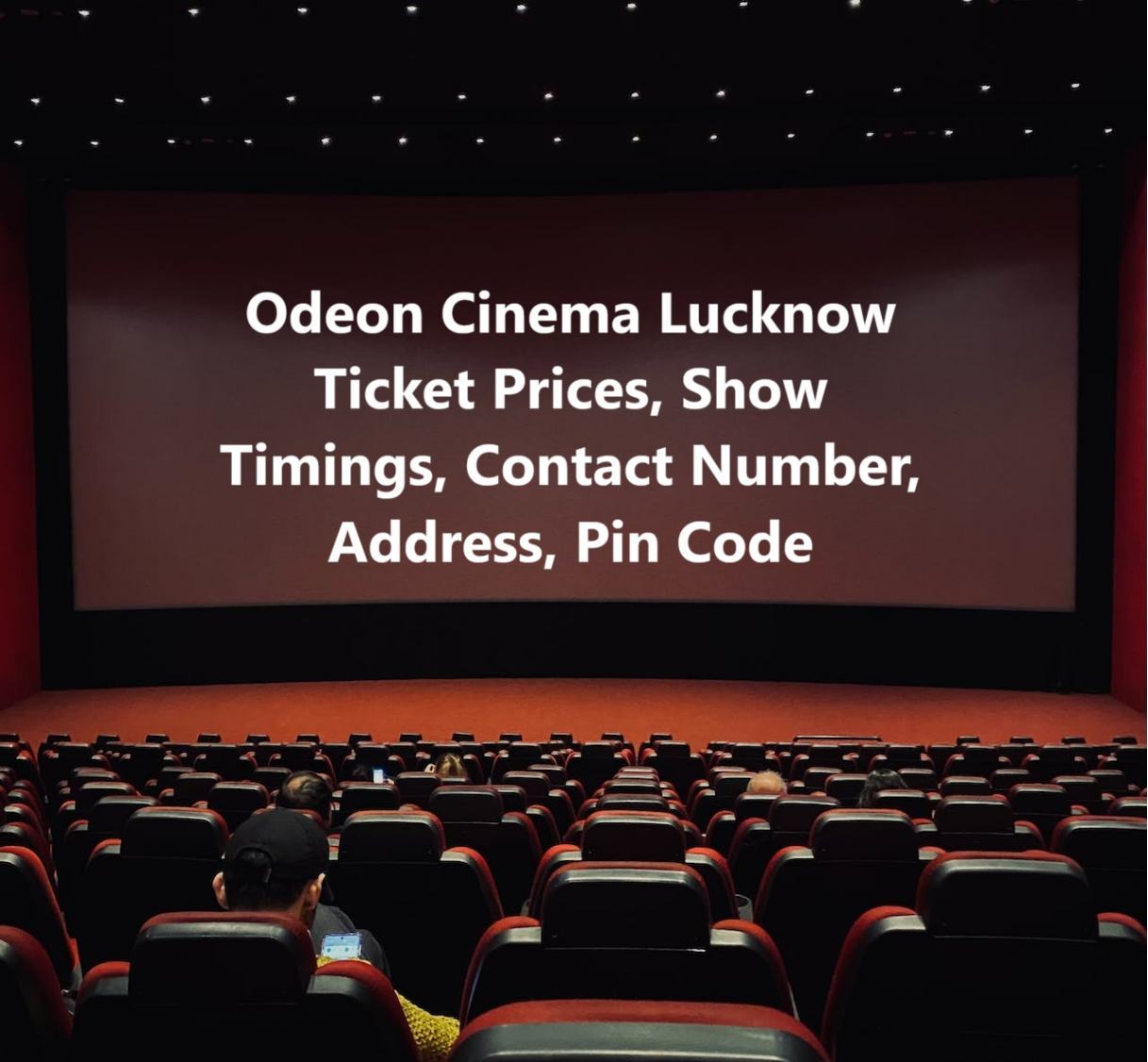 Odeon Cinema Lucknow Ticket Prices, Show Timings, Contact Number, Address, Pin Code