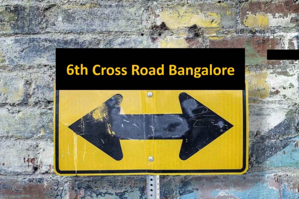6th Cross Road Pin Code, Bus Route, Distance, Map, Address