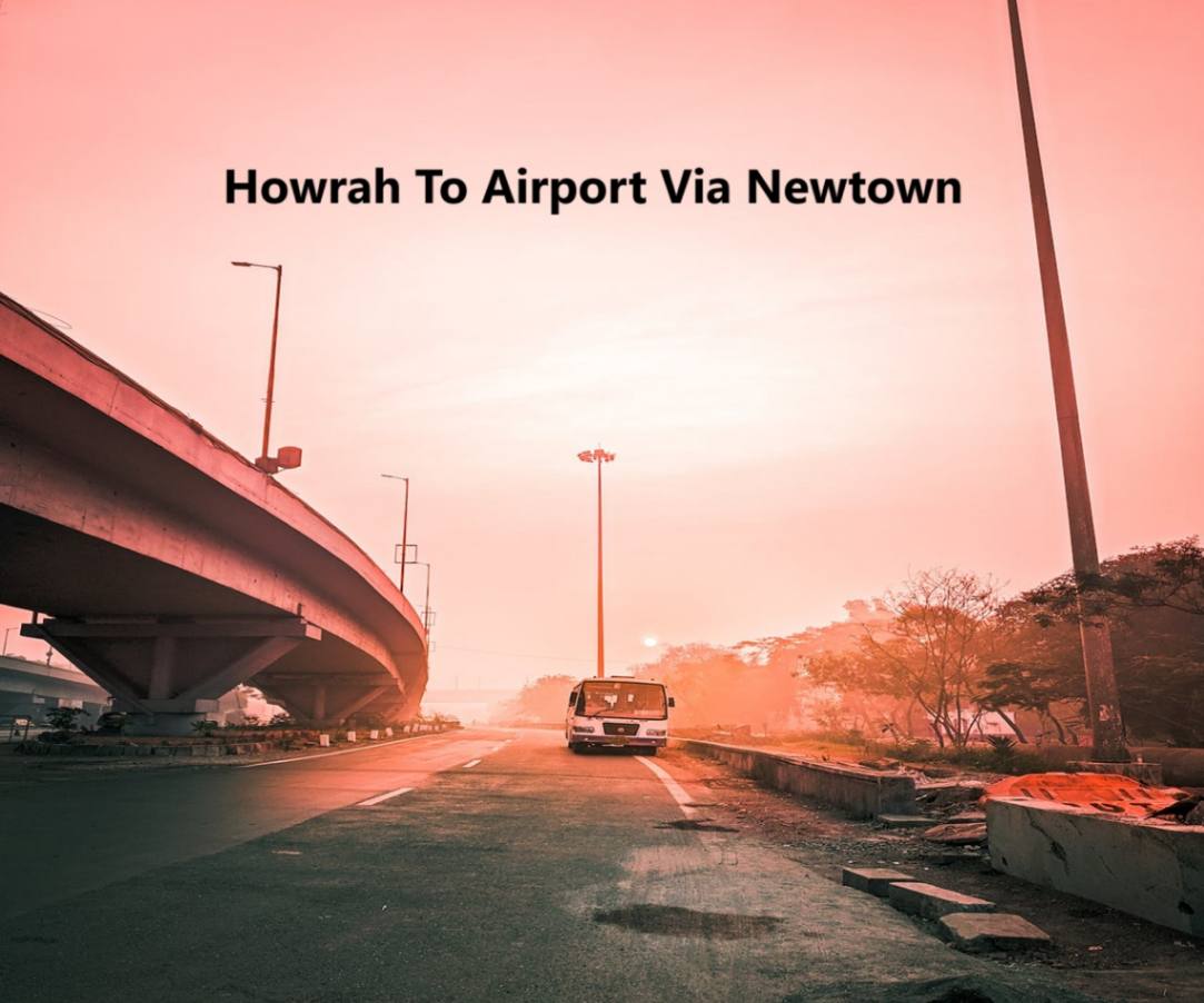 Howrah To Airport Via Newtown Bus Time Table, Timings, Bus Price, Bus No